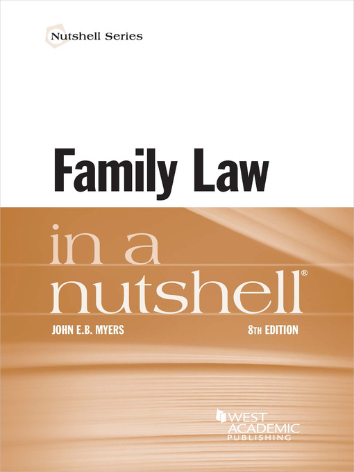 Title details for Family Law in a Nutshell by John E. B. Myers - Available